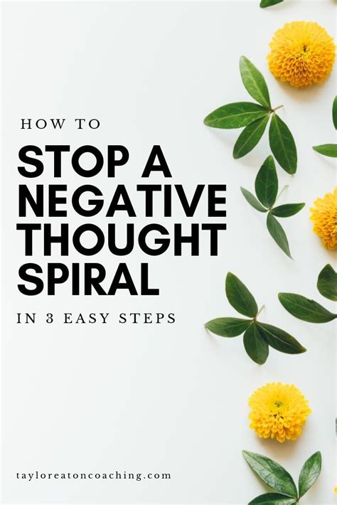 How To Stop A Negative Thought Spiral In 3 Easy Steps Taylor Eaton