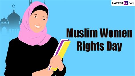 Muslim Women Rights Day 2024 Date Know History And Significance Of The