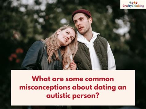 20 Tips For Dating Someone With Autism Spectrum Disorder Craftythinking