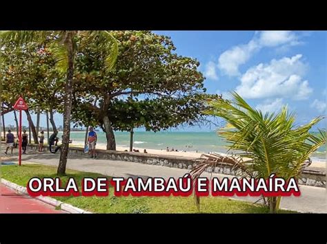 PASSEIO PELA ORLA DE TAMBAÚ E MANAÍRA EM JOÃO PESSOA YouTube