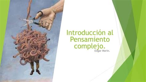 Introducci N Al Pensamiento Complejo Ppt