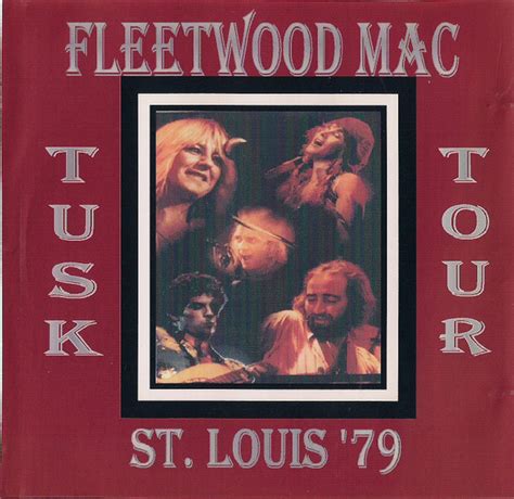 Fleetwood Mac – Tusk Tour - St. Louis '79 (CDr) - Discogs