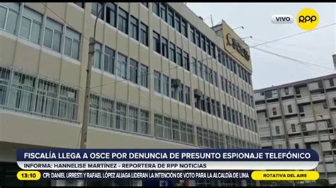 Ministerio Público Realiza Diligencia En Sede Del Osce Tras Denuncia De Presunto Espionaje