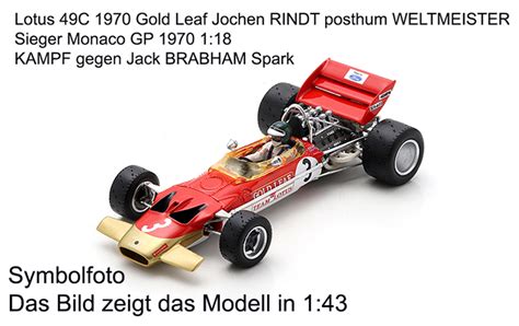 Lotus C Gold Leaf Jochen Rindt Posthum Weltmeister Sieger Monaco