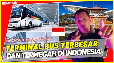 Terminal Bas Terbesar Dan Termegah Di Indonesia Youtube