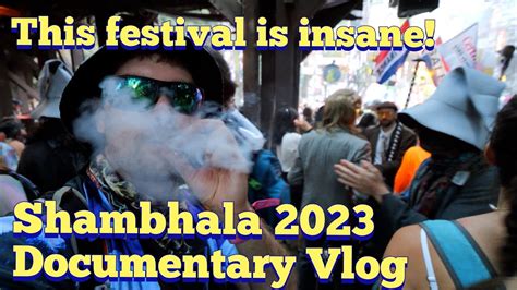 Shambhala Music Festival 2023 Documentary Vlog - YouTube