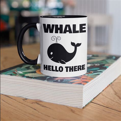 Whale Hello There Mug Funny Whale Coffee Mugs Ts For Whale Lovers