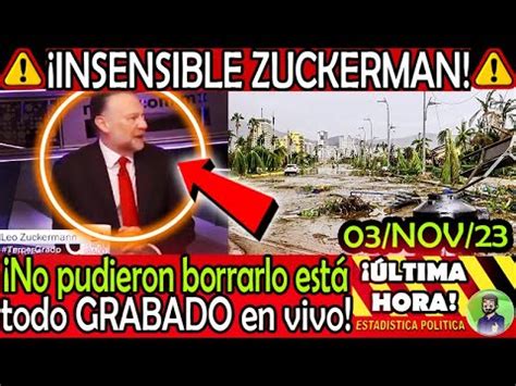 QUEDO GRABADO Vean Insensible Leo Zuckerman Lo Traiciona El