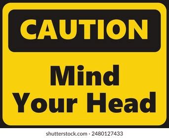 Caution Mind Your Head Safety Signage Stock Vector Royalty Free