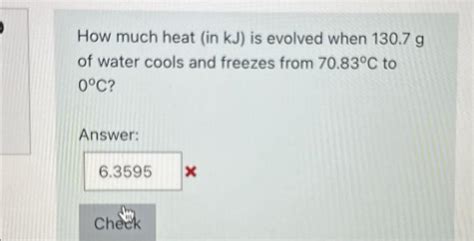 How Much Heat In Kj Is Evolved When G Of Chegg