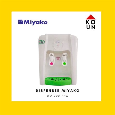 Jual MIYAKO Dispenser Air Panas Dingin Panas Dingin Hot Cold WD 290 PHC WD 290 PHC WD