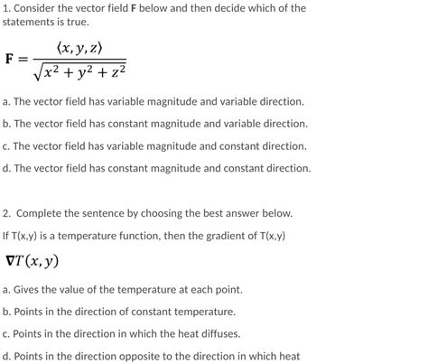 Solved 1 Consider The Vector Field F Below And Then Decide