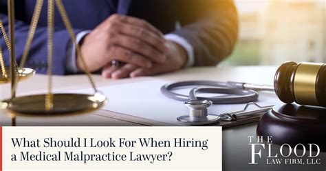 How To Hire A Medical Malpractice Lawyer The Flood Law Firm