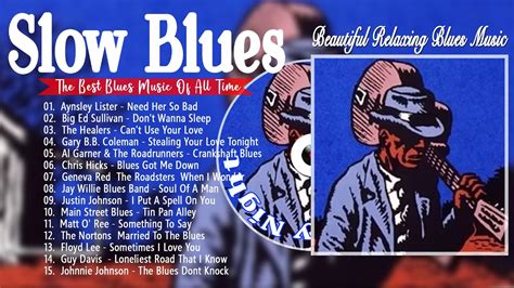 Top 100 Best Blues Songs Best Of Electric Guitar Blues Music All Time Best Blues Ballads