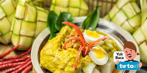 Resep Ketupat Sayur Betawi Hidangan Khas Idul Fitri