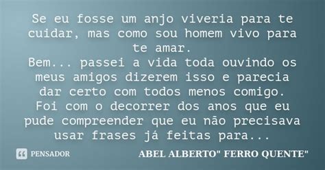 Se Eu Fosse Um Anjo Viveria Para Te ABEL ALBERTO FERRO QUENTE