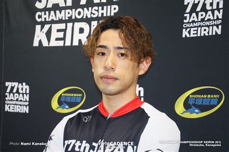 （写真 8枚目20枚）新山響平 日本選手権競輪 平塚競輪場 More Cadence 自転車トラック競技ロードレース競輪ニュース