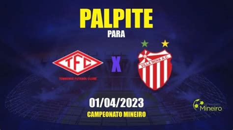 Palpite Tombense X Villa Nova 01042023 Campeonato Mineiro Apwin