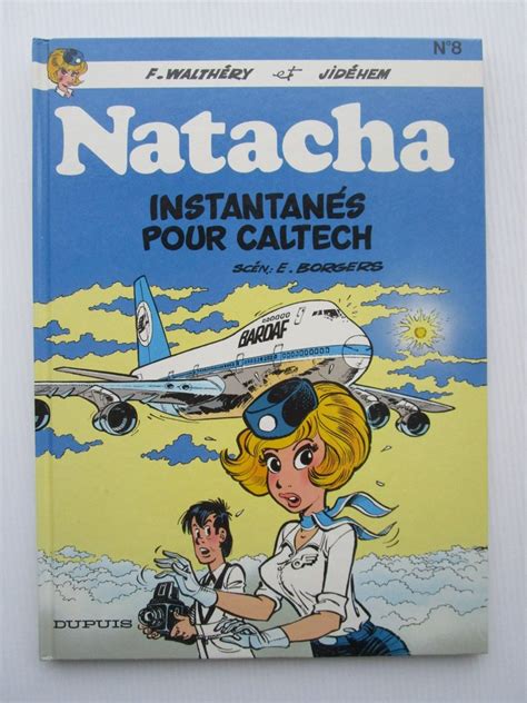 Walthéry Natacha T8 Instantanés pour Caltech dédicace C 1