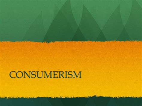 Ppt Consumerism Powerpoint Presentation Free Download Id1937601