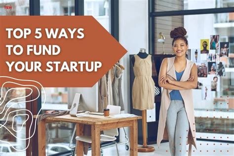 Top 5 Ways To Fund Your Startup The Enterprise World