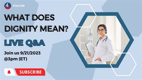 Exploring Dignity Cna Qanda Livestream On The Meaning Of Dignity In