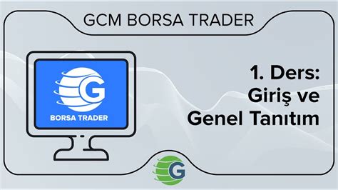 GCM Borsa Trader 1 Ders Giriş ve Genel Tanıtım YouTube