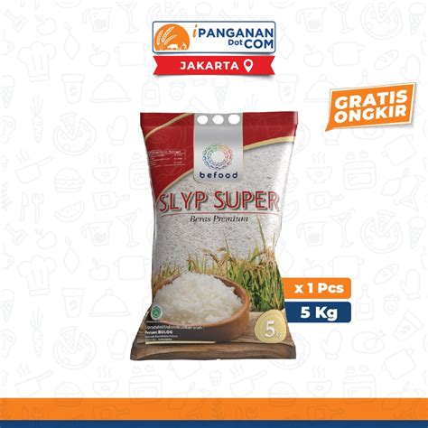 Jual Beras Befood Premium Slyp Super Kg Jkt Shopee Indonesia