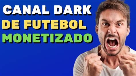 ⚽[novo] Como Criar Um Canal Dark De Futebol Passo A Passo Youtube