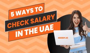 Top 05 Ways To Check Salary In UAE Uaeboy