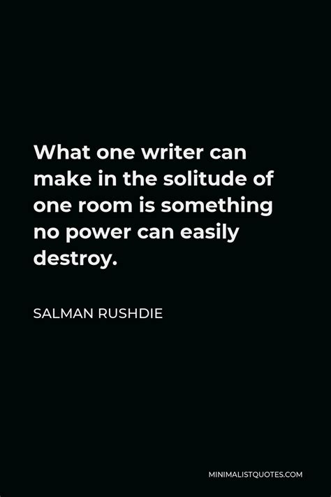 Salman Rushdie Quote A Poet S Work Is To Name The Unnameable To Point At Frauds To Take Sides