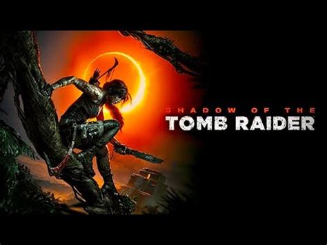 Shadow Of The Tomb Raider Platina Parte Volteiii Kkkk Youtube