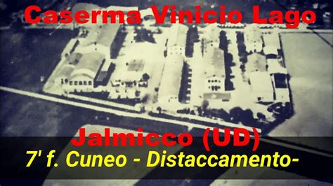 Caserma Vinicio Lago Jalmicco UD YouTube