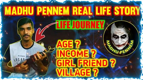 Madhu Pennem Gaming Real Life Story In Telugu Life Journey Of Madhu