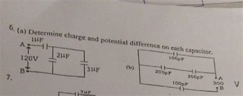 A Determine Charge And Potential Difference On Each Capacitor B