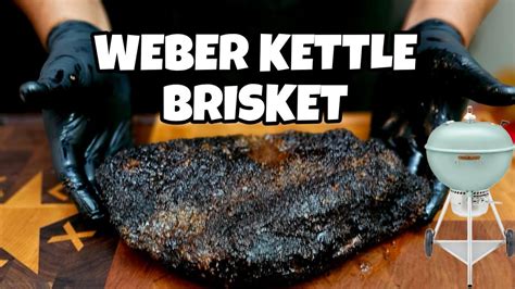 How To Smoke A Brisket On A Weber Kettle 70th Anniversary Weber Kettle Smokin Joe S Pit Bbq