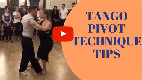 Argentine Tango Technique How To Use Dissociation To Pivot Tango