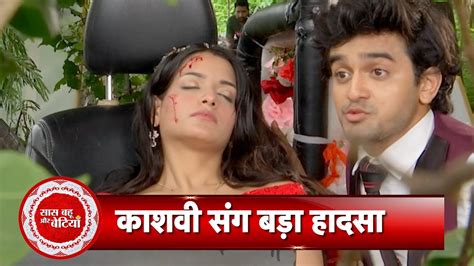 Yeh Hai Chahatein Kashvi Is Seriously Injured In An Accident Arjun Is