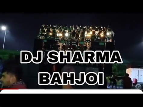 Dj Sharma Bahjoi Sound Testing Haridwar Kawad Yatra Youtube