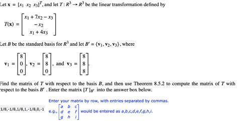 Solved Let X [x1 X2 X3] And Let T R → R Be The Linear