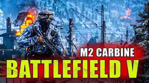 Battlefield V M2 Carbine Efsane Seri Silah Devastation Map Bf5 Gameplay Rotterdam Youtube