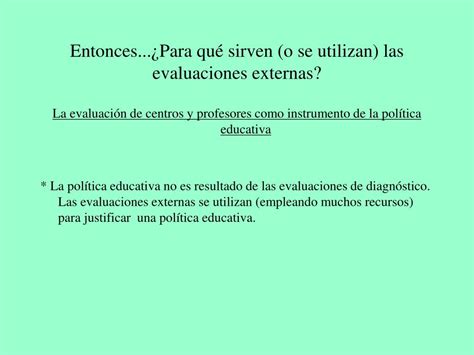 Ppt Para Qu Sirven Las Evaluaciones Externas Powerpoint