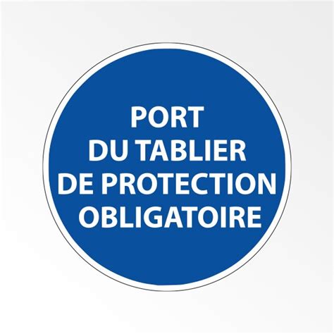 Port Du Tablier De Protection Obligatoire Panneau D Obligation De