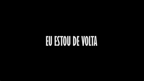 Estou De Volta Youtube