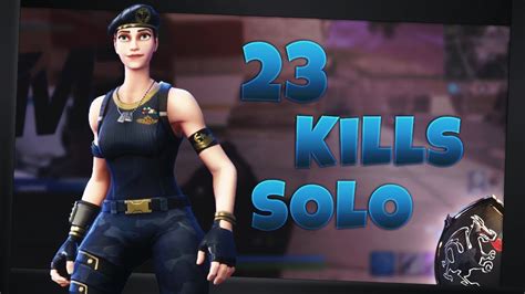 Solo 23 Kills Fortnite Youtube