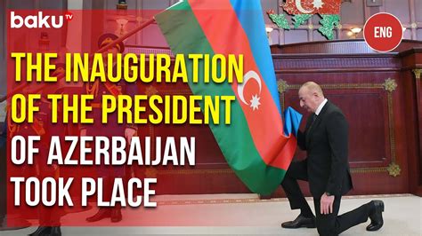 The Inauguration Ceremony Of President Of Azerbaijan Ilham Aliyev Took