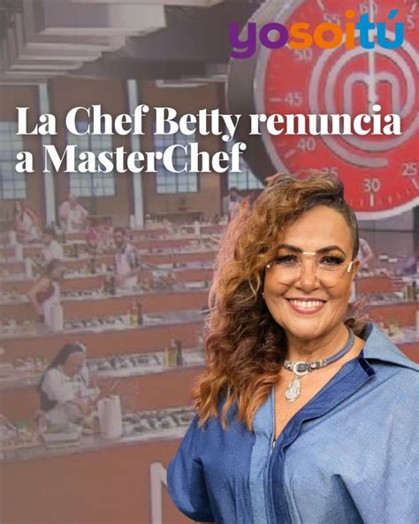 La Chef Betty renuncia a MasterChef Vídeo Dailymotion