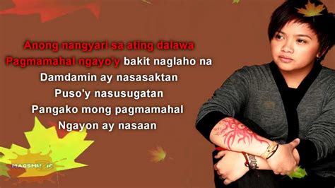 Anong Nangyari Sa Ating Dalawa By Aiza Seguerra With Lyrics Youtube