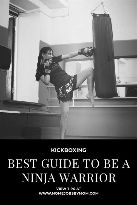 Kickboxing Best Guide To Be A Ninja Warrior Kickboxing Kickboxing Benefits Ninja Warrior