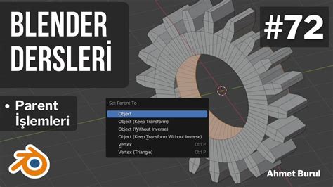 Blender Dersleri Parent İşlemleri 100 Derste Blender 3D 72 YouTube